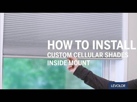 How to Install LEVOLOR Custom Cellular Shades - Inside Mount