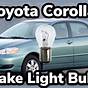 2007 Toyota Corolla Brake Light Bulb