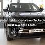 Toyota Highlander Best Years