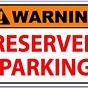 Printable Reserved Parking Signs