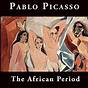 Picasso Africa And The Schemata Of Difference