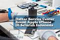 Service Center iPhone Indonesia