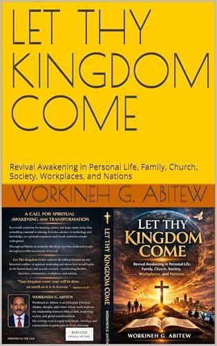 LET THY KINGDOM COME: Revival Awakening in Personal Life, Family ...