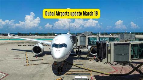 Dubai Airports March 19 update: Air India schedules 48 West Asia ...