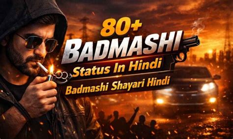 80+ Badmashi Status In Hindi | Badmashi Shayari Hindi