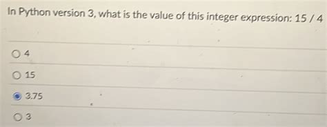 Solved: In Python version 3, what is the value of this integer ...