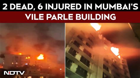 Mumbai fire horror: Child among 2 dead, 6 injured in Vile Parle blaze