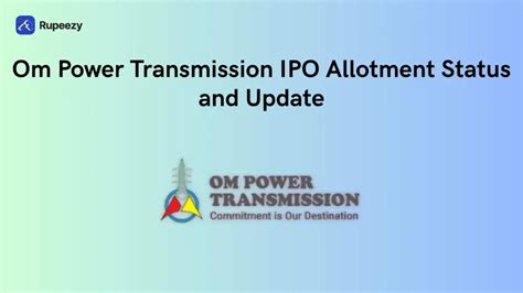Om Power Transmission IPO Allotment Status | Rupeezy