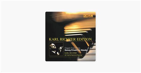 ‎칼 리히터의 Handel: Organ Concertos - Apple Music Classical