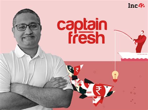Captain Fresh Nets $25 Mn To Ramp Up Distribution Channel In US ...
