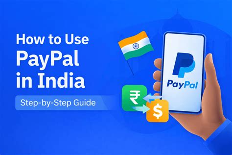 How to Use PayPal in India 2026