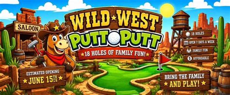 Wild West Putt Putt Opening Week, 12537 S US HWY 63 Rolla, MO 65401, 19 ...