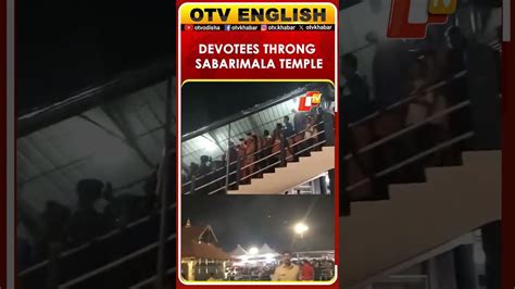 Devotees Throng Sabarimala Temple For Vishu Kani Darshan In Kerala