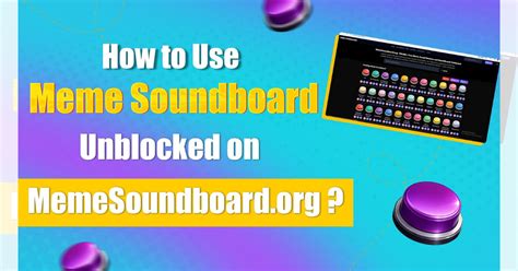 How to Use Meme Soundboard Unblocked on MemeSoundboard.org? | Memes