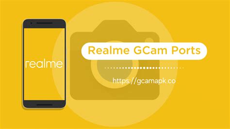 Google Camera For Realme Note 70 [GCam Port 9.6 APK]