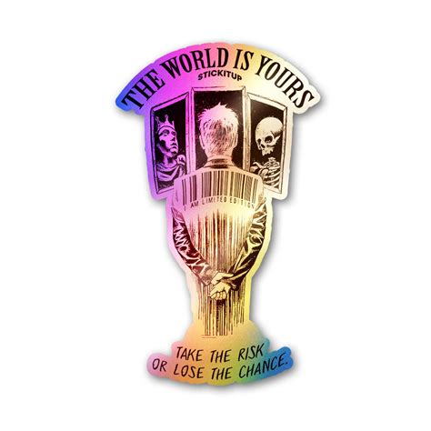 The World Is Yours Holographic Stickers