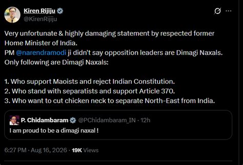 Chidambaram's 'proud to be a dimagi naxal' dig gets Kiren Rijiju's 3 ...