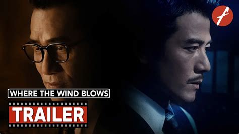 Where The Wind Blows Movie Trailer Far East Films Youtube