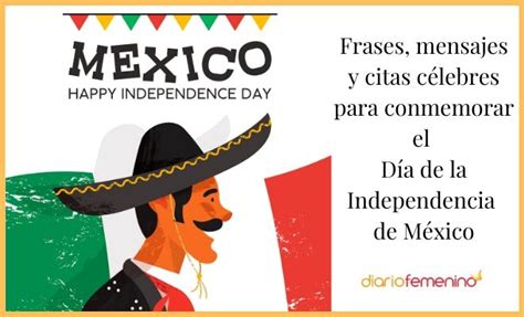 Grandes Frases Para El Día De La Independencia De México Con Imágenes