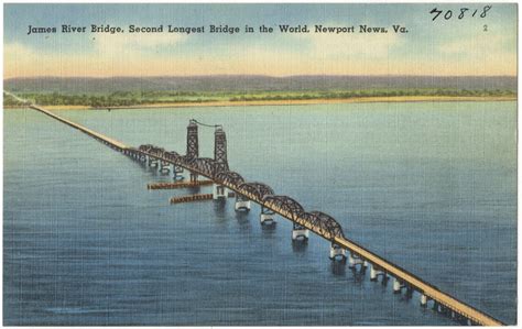 James River Bridge Second Longest Bridge In The World Newport News