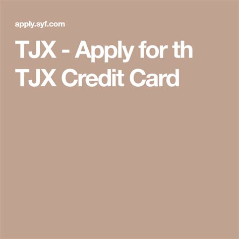 See your credit card account agreement below for more details. TJX - Apply for th TJX Credit Card | Rewards credit cards, How to apply, Credit card
