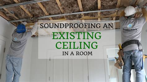 Soundproofing An Existing Ceiling In A Room Youtube