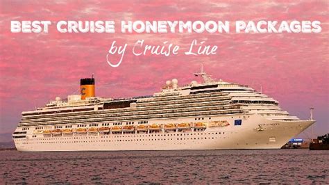 Best Cruise Honeymoon Packages By Cruise Line