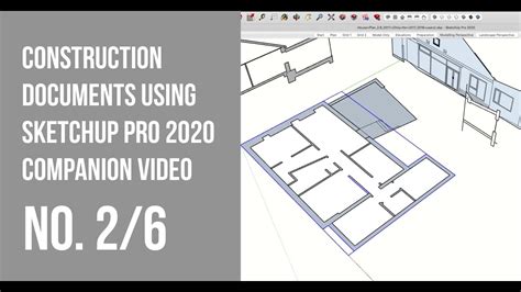 Construction Documents Using Sketchup Pro 2020 Companion Video 0106