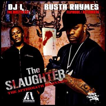 DJ L Busta Rhymes The Slaughter The Aftermath Beginning