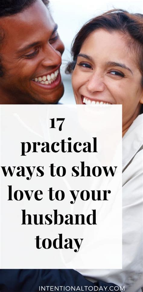 17 practical ways to show love to your husband today love you husband how to show love
