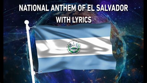 National Anthem Of El Salvador Himno Nacional De El Salvador With