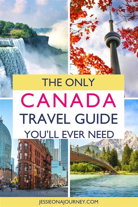 Canada Travel Guide Best Places To Visit In Canada Tips