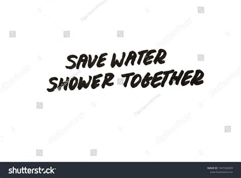 Save Water Shower Together Handwritten Message Stock Illustration