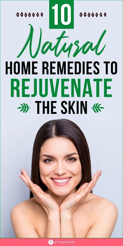 10 Natural Home Remedies To Rejuvenate The Skin Artofit
