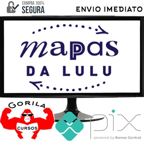 Mapas Da Lulu 3 0 Gorila Cursos Online