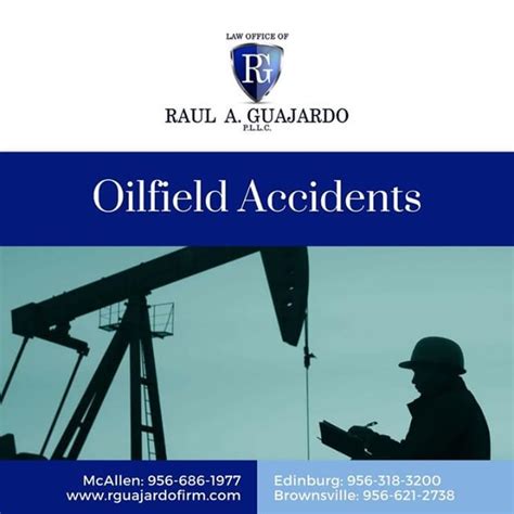 Oilfield Accidents In Texas How The Right Attorney Can Help You Take