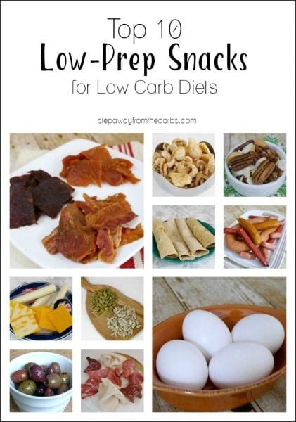 Top 10 Low Prep Snacks For Low Carb Diets Step Away From The Carbs