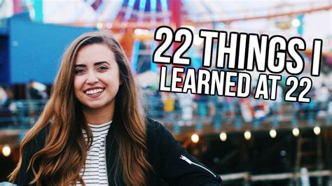 22 Things I Learned In 22 Years Youtube