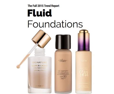 The Fall 2015 Fluid Foundation Trend Musings Of A Muse