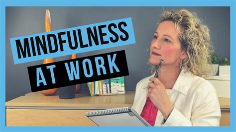 Mindfulness In The Workplace How To Be Mindful In Office Youtube