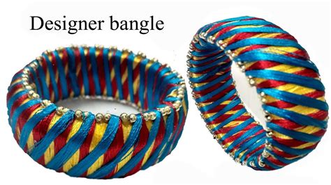Silk Thread Designer Bangle 3 How To Make Silk Thread Bangle At Home