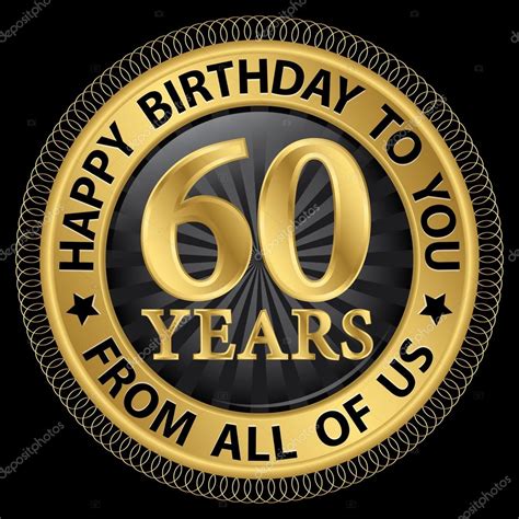 60 Years Happy Birthday To You From All Of Us Gold Labelvector — Stock