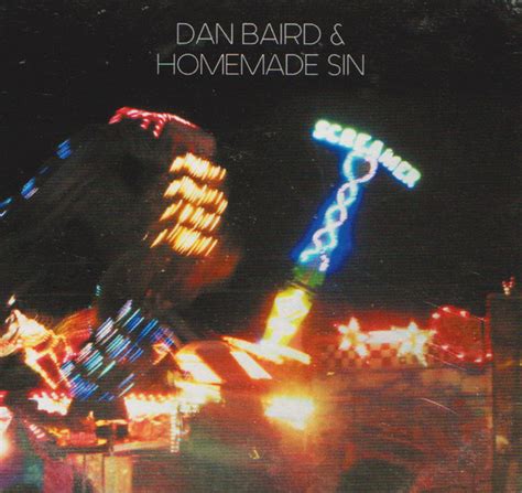 Dan Baird And Homemade Sin Screamer 2018 Cd Discogs