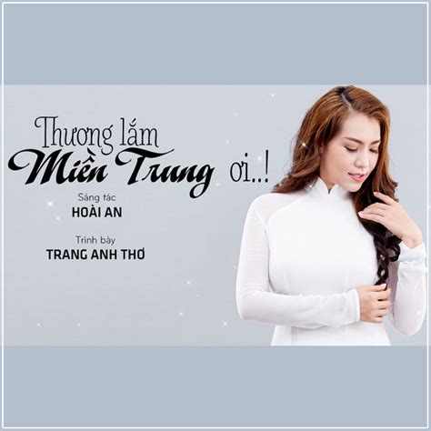 Thương Lắm Miền Trung Ơi Single By Trang Anh Thơ Spotify