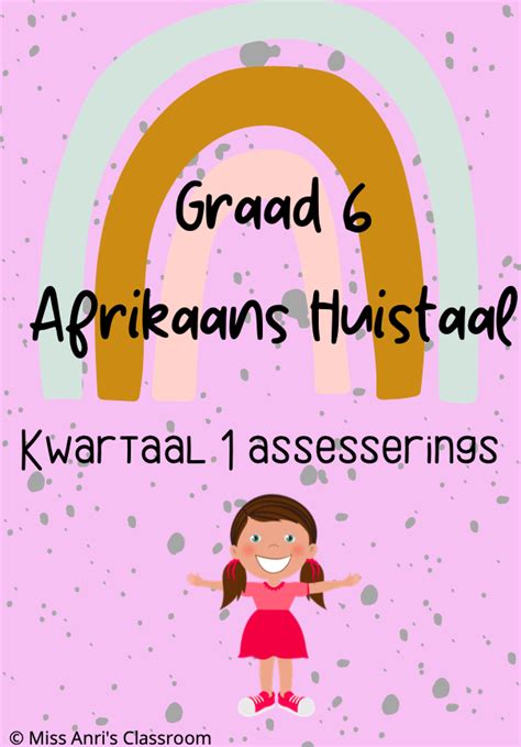 Graad Afrikaans Huistaal Kwartaal Assesserings
