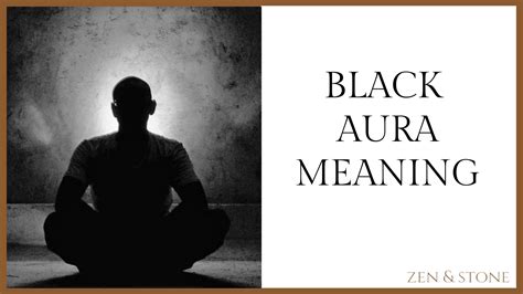 Black Aura Meaning Zen And Stone