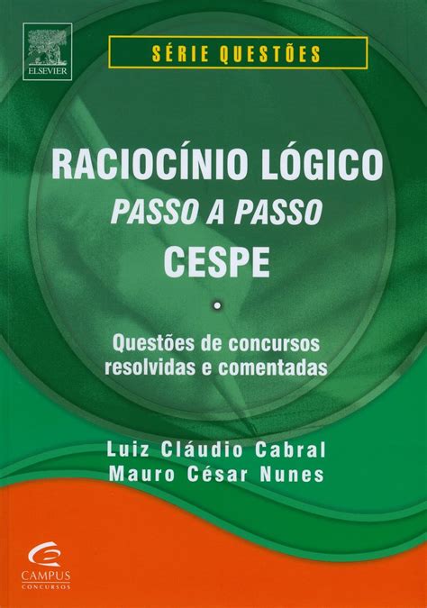 Raciocinio Logico Passo A Passo Cespe Pdf Luis Cláudio Cabral Mauro
