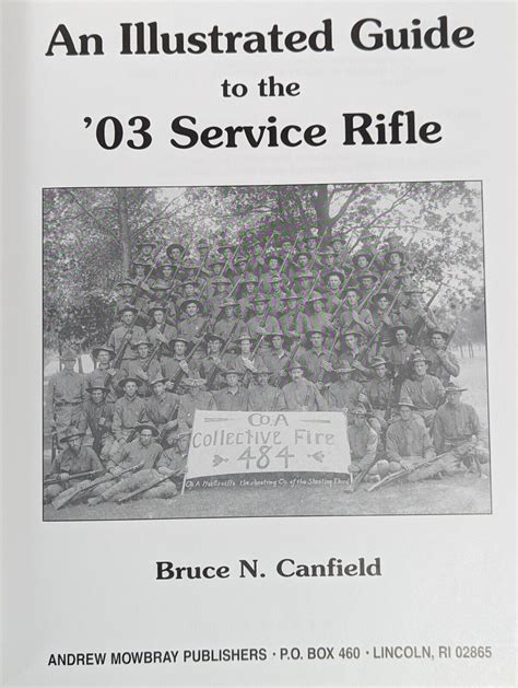 An Illustrated Guide To The 03 Springfield Service Rifle Bruce N