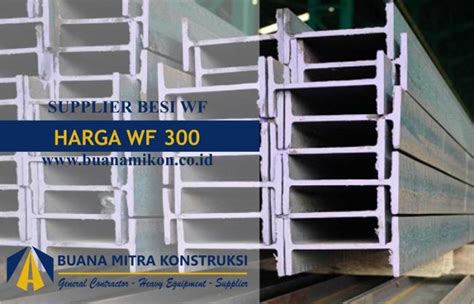 Harga Besi Wf 300 Terbaru 2023 Per Kgbatang Buanamikon