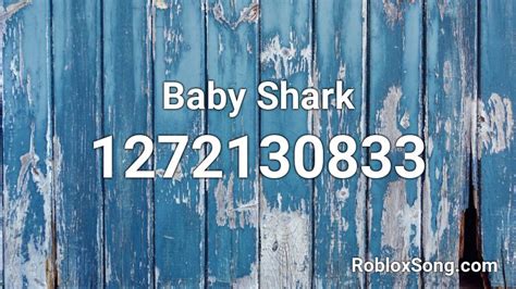 Baby Shark Roblox Id Roblox Music Codes